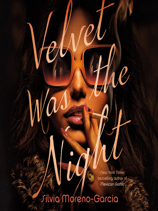 Nimiön Velvet Was the Night lisätiedot, tekijä Silvia Moreno-Garcia - Odotuslista